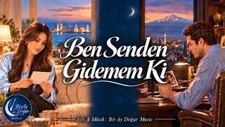 Ben Senden Gidemem Ki | Duygusal Arabesk Slow Şarkı | Bir Ay Doğar Music
