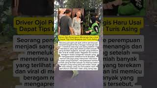 Driver Ojol Perempuan Menangis Haru Usai Dapat Tips Duit Segepok dari Turis Asing #short #shorts