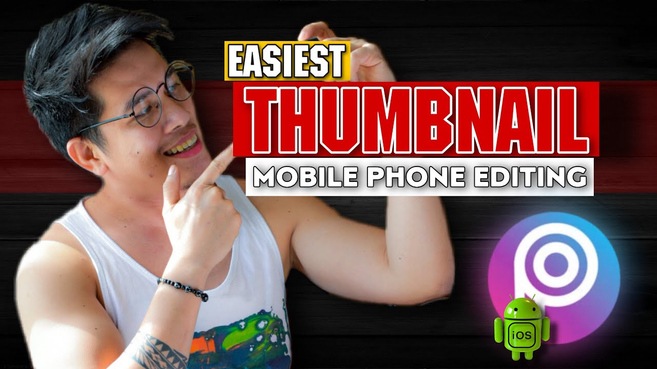 How to make thumbnail using Mobile phone? | Pics art editing tutorial ...