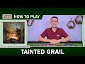 Tainted grail  howtoplay tutorial by gaming rules