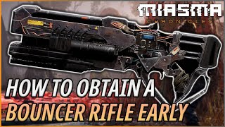 Improve Your Arsenal Early, The Bouncer Rifle is INSANE! | Miasma Chronicles