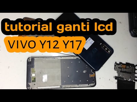 tutorial ganti lcd touch screen vivo y12 atau y17,vivo y15