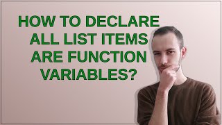 Mathematica: How to declare all list items are function variables