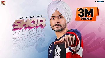 Shor : Himmat Sandhu (Full Song) Latest Punjabi Album 2020
