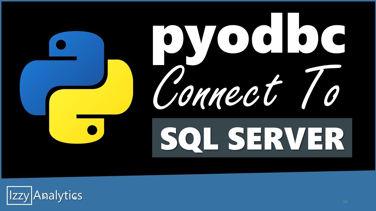 How To Connect To Sql Server With Python | Pyodbc Library | Quick Start