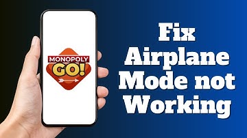How to Fix Airplane Mode not Working on Monopoly Go