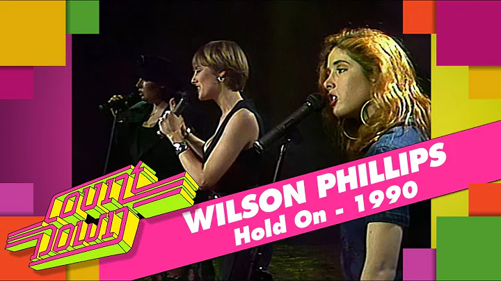 Wilson Phillips - Hold On (Countdown, 1990)