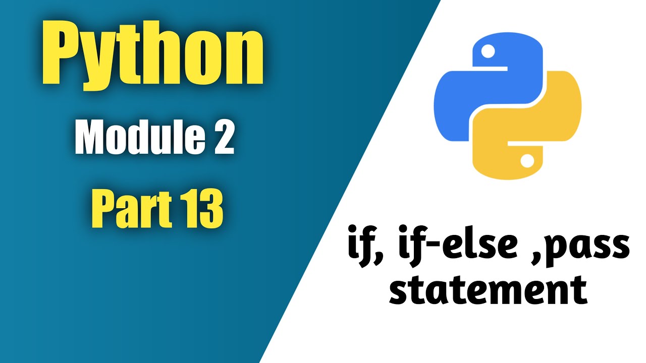python tutorial in hindi | Part 13 | If, if-else, pass statement - YouTube
