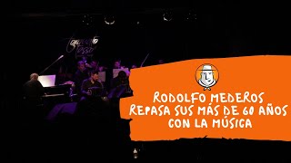 FolkloreCLUB: Rodolfo Mederos repasa sus más de 60 años con la música