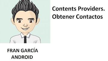 45. Contents Provider. Obtener datos de los contactos (Programación Android Studio tutorial español)