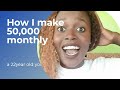 How I make 500$ every month at 22years old//Kenyan youtuber