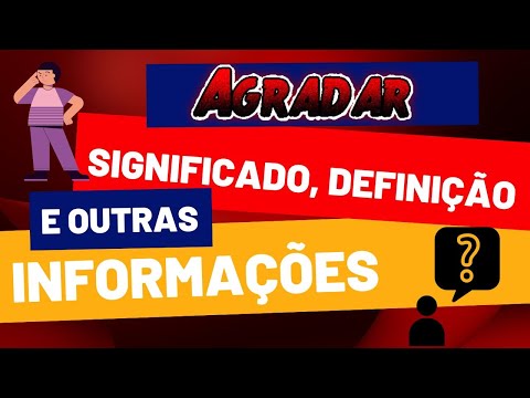 Vídeo: Agradar pode ser um adjetivo?