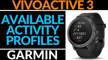 Edit the Activity Profile List - Garmin Vivoactive 3 Tutorial