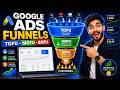 Google Ads Funnels Explained 2026 | TOFU, MOFU & BOFU Marketing Funnel | Class 14