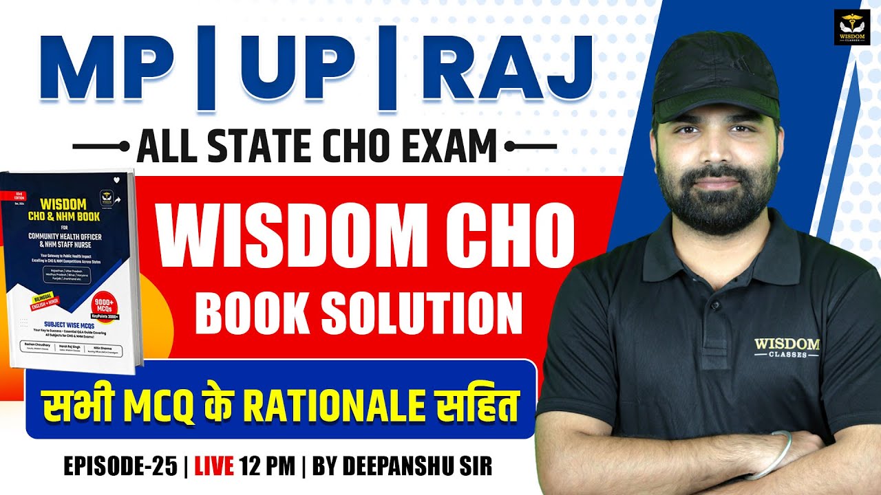 CHO Exam Preparation | MP, UP, RAJ, | Wisdom CHO Book Full Solution | Ep 25 | Deepanshu Sir
