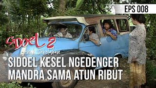 SI DOEL ANAK SEKOLAHAN - Sidoel Kesel Ngedenger Mandra Sama Atun Ribut