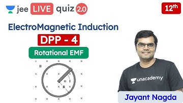 JEE: ElectroMagnetic Induction DPP 4 | Motional EMF | Unacademy JEE | JEE Physics | Jayant Nagda