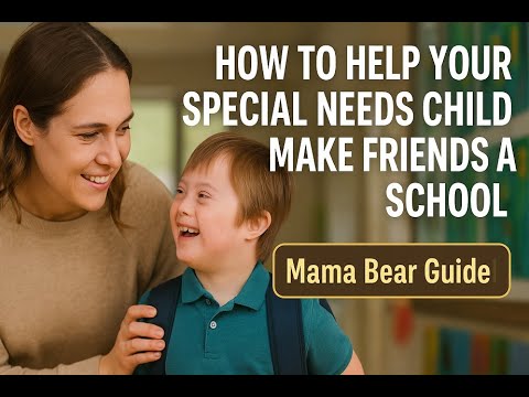 How to Help Your Special Needs Child Build Friendship and Belonging ...