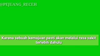 MENTAHAN GREEN SCREEN 30 DETIK UNTUK QUOTES