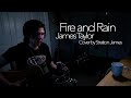 Fire and Rain - James Taylor | Vocal, Guitar Cover by Stratton James