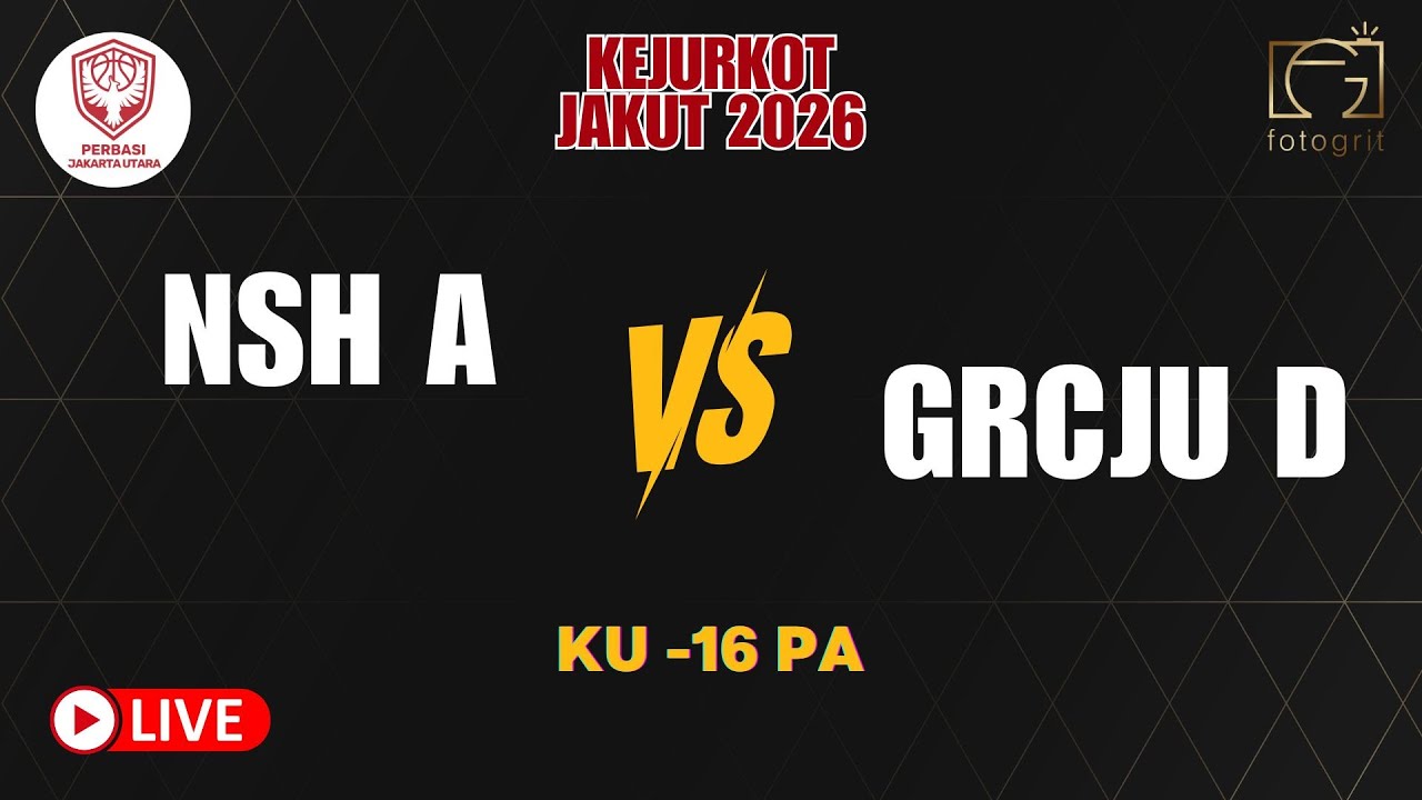 KEJURKOT JAKARTA UTARA 2026 | NSH A S VS GRCJU D - KU 16 PA