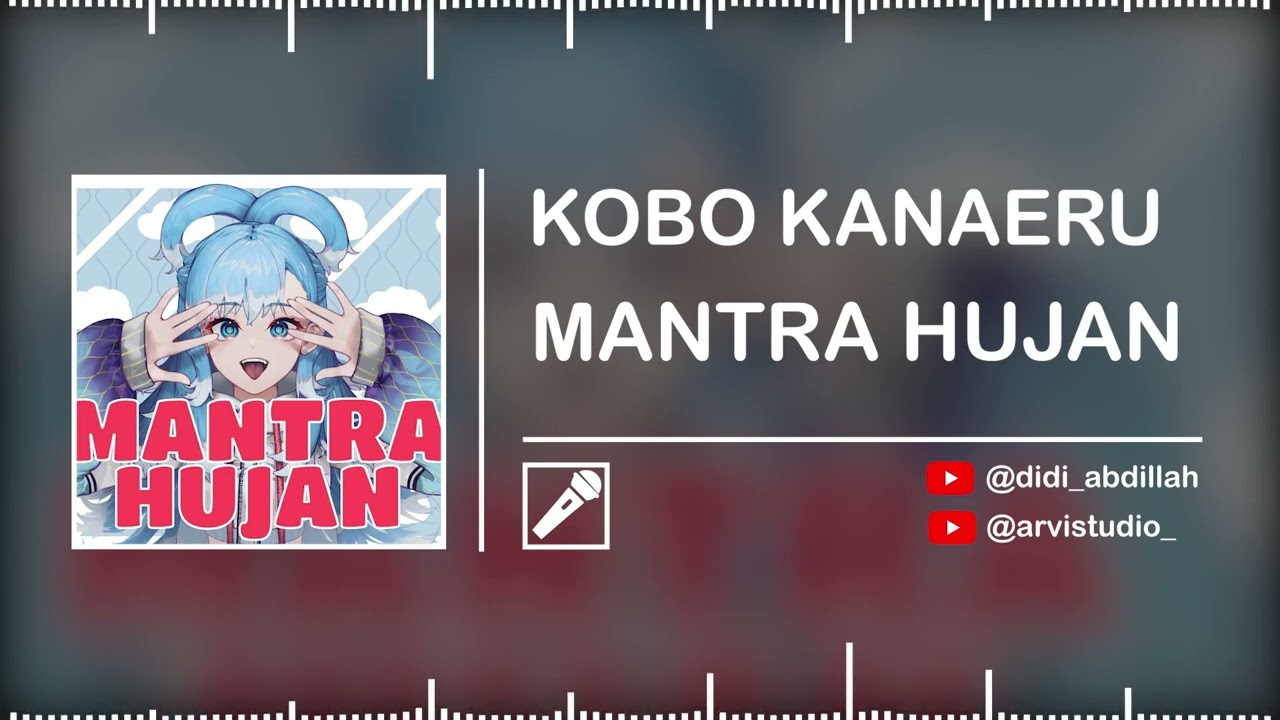 KOBO KANAERU - MANTRA HUJAN || (Isolated Vocal Only)