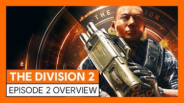 OFFICIAL THE DIVISION 2 - EPISODE 2 OVERVIEW TRAILER