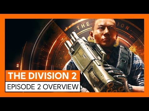 OFFICIAL THE DIVISION 2 - EPISODE 2 OVERVIEW TRAILER