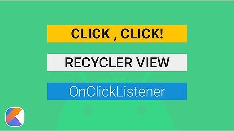 Implementar OnClickListener en un RecyclerView Android usando Kotlin