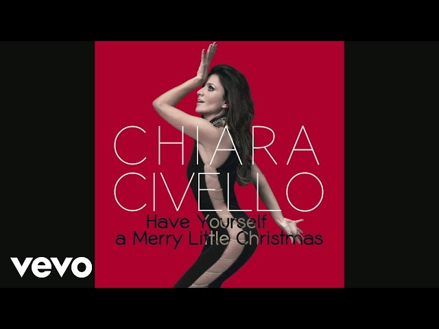 Chiara Civello - Have Yourself a Merry Little Christmas