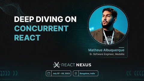 Deep Diving on Concurrent React by Matheus Albuquerque