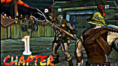 I , GLADIATOR......CHAPTER 1 GAMEPLAY