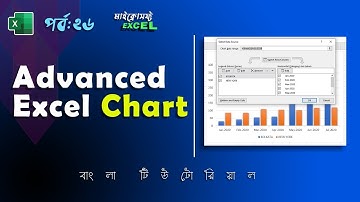 ADVANCED use of Chart in Excel | Excel Tutorial Bangla Part 26