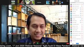 Webinar Nasional “Agile Audit Di Masa Pandemi”, Webinar via daring zoom, 17 Juni 2020 part2