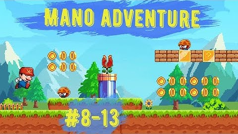 🟡 Mano Jungle Adventure 8-13 🟡 WALKTHROUGH AND GAMEPLAY FOR ANDROID + IOS #mobileplatformer#mano