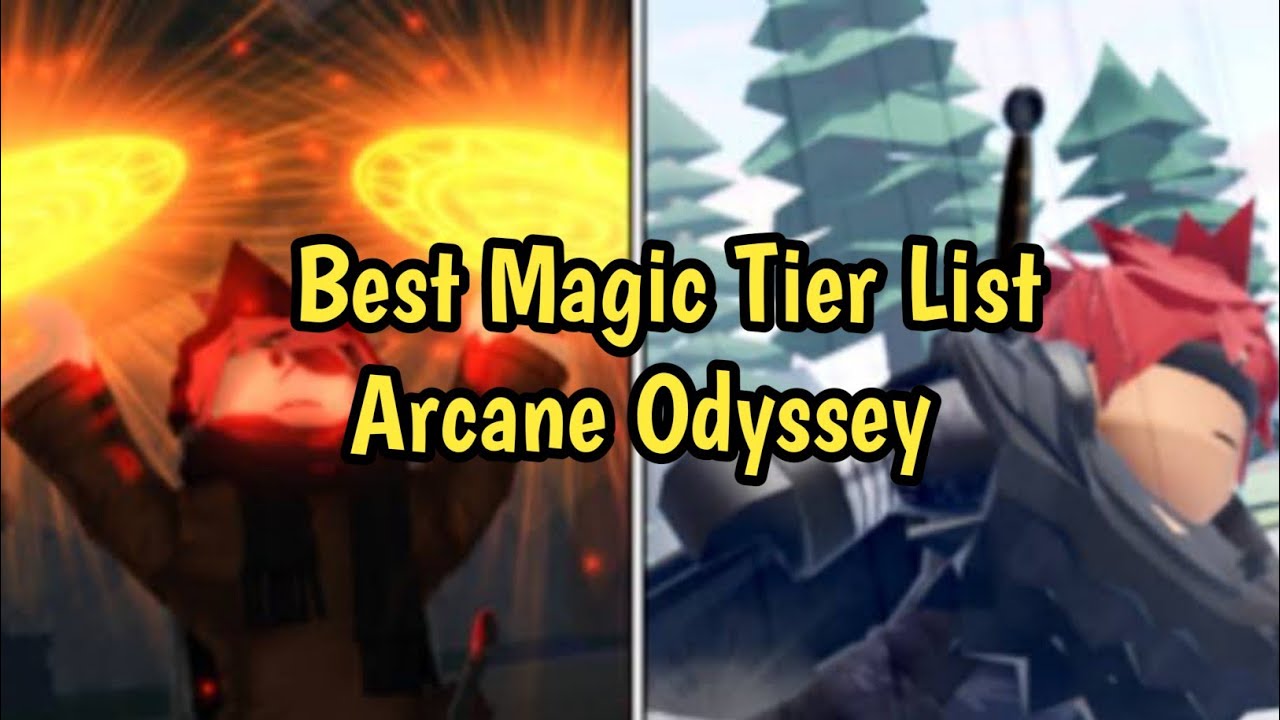 Arcane Odyssey Magic Tier List 2023: Best Magics To Use