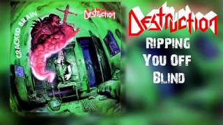 Destruction - Ripping you off blind - Lyrics