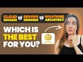 Cloud Engineer vs DevOps Engineer vs Solutions Architect (Which One Pays More?)
