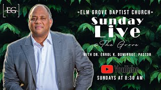 Sunday Live at The Grove  | Elm Grove Baptist Church | May 12, 2024 | #MakingDivineConnections