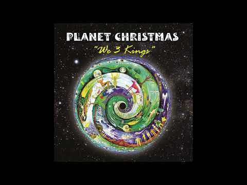 We 3 Kings ~ Mark Kreuzer - Planet Christmas SINGLE