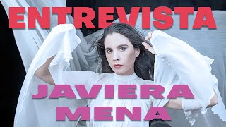 ENTREVISTA JAVIERA MENA: "Se siente una energía un poco apocalíptica"