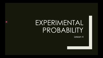 Year 8 Unit 8 Lesson 4 Experimental Probability