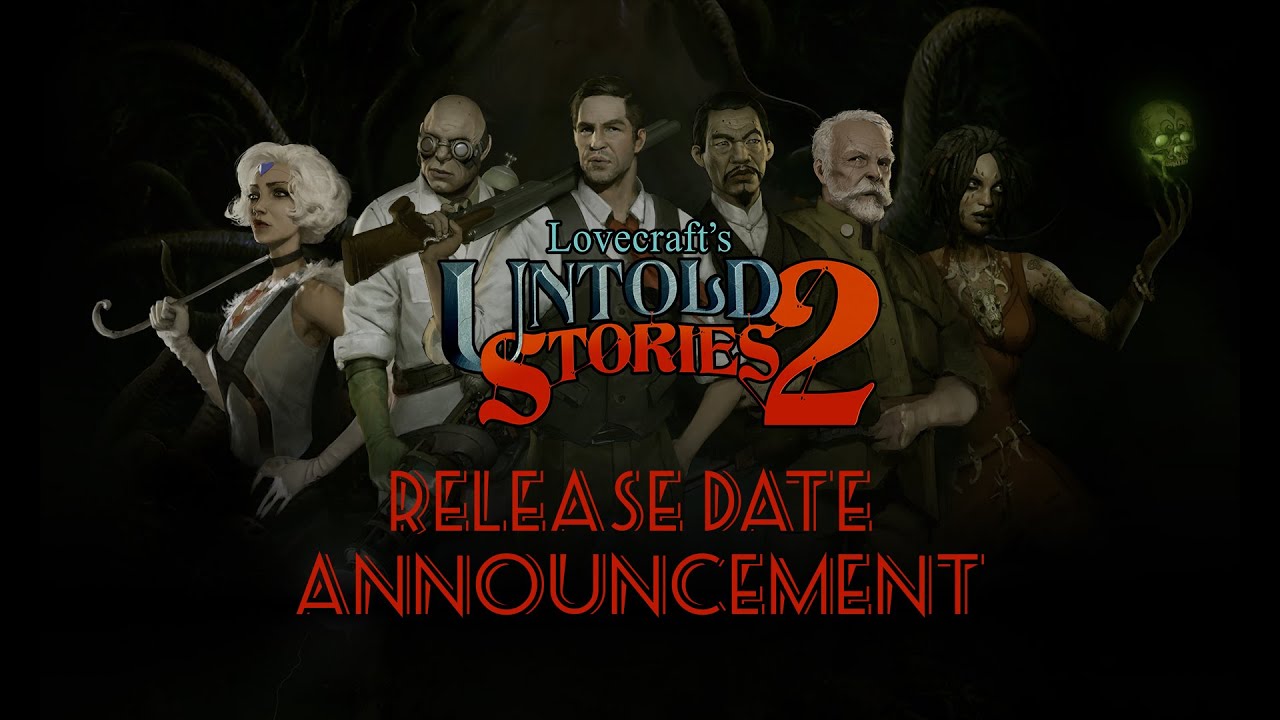 Lovecraft’s Untold Stories 2 - Release Date Announcement Trailer