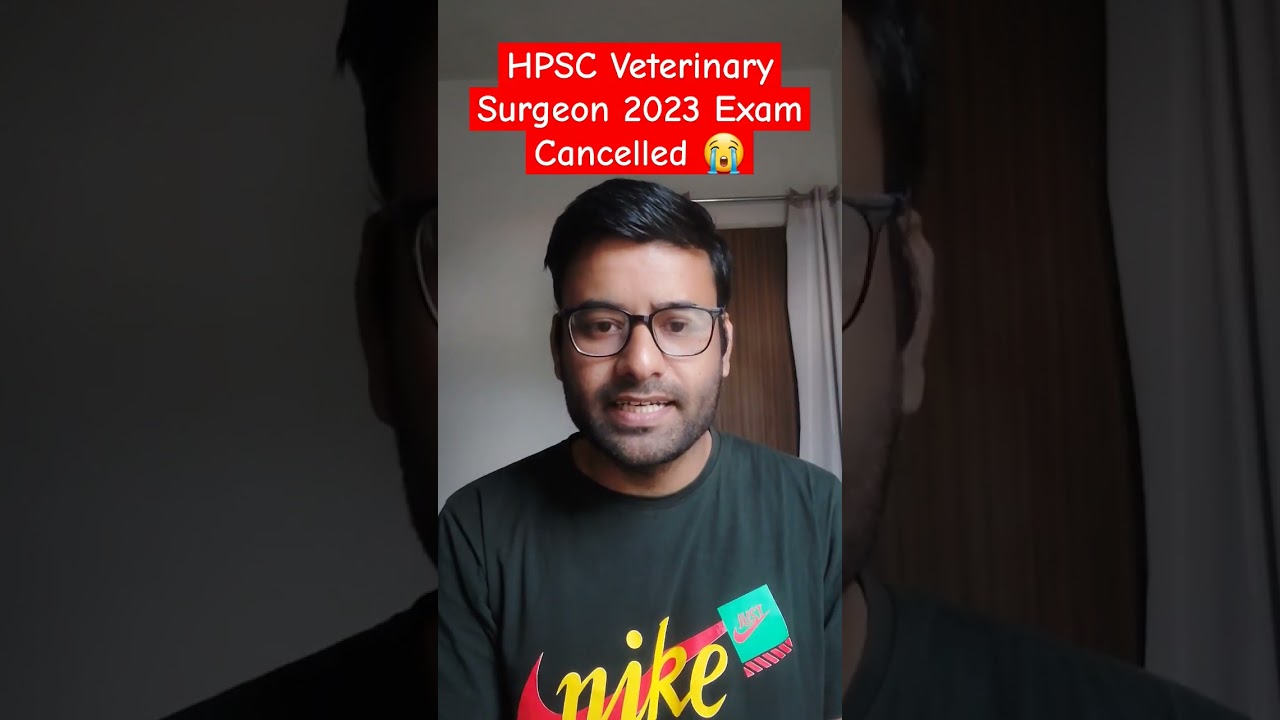 HPSC Veterinary Surgeon 2023 Exam  Cancelled 😭
