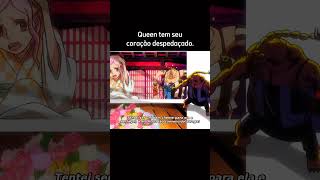 Queen tem seu coração despedaçado. onepiecebr animeshorts anime queen