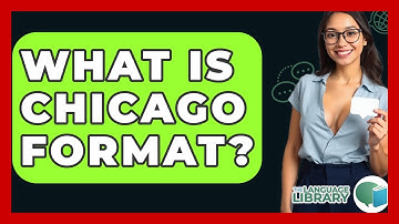 What Is Chicago Format? - The Language Library