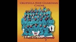 Ukuphila Kwe Guardain Choir - Thatha Isinqumo || Best Of Phakamani Mthethwa