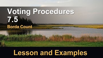 Voting Methods 7.5 Borda Count