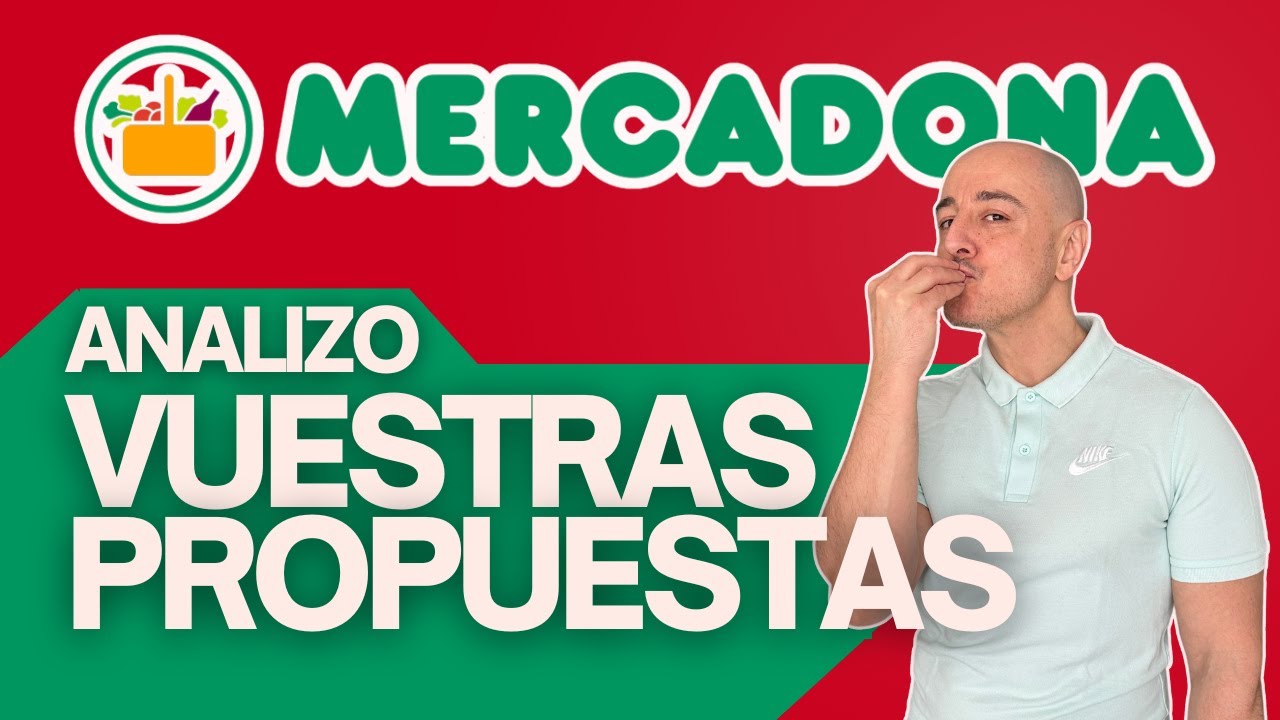 🛒MERCADONA: ANALIZO VUESTRAS PROPUESTAS EN ALIMENTACIÓN SALUDABLE