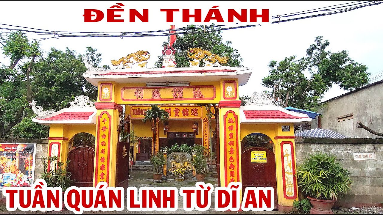 Đền Thánh Tuần Quán Linh Từ  Dĩ An Bình Dương cũ
